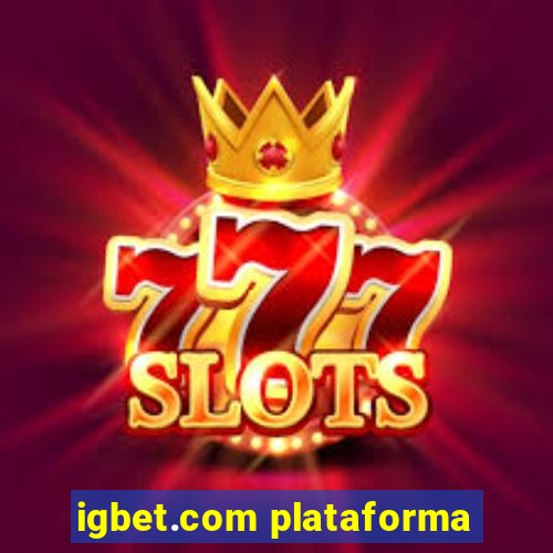 igbet.com plataforma